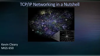 Kevin Cleary  MGS 650  The Internet is governed by a series of protocols that form the rules  for