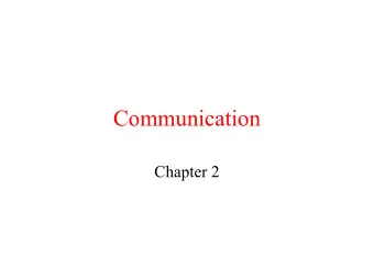 Communication  Chapter 2  IPC   Inter-Process Communication is the heart of all  DSs.