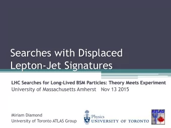 Searches with Displaced  Lepton-Jet Signatures  LHC Searches for Long-Lived BSM Particles: Theory