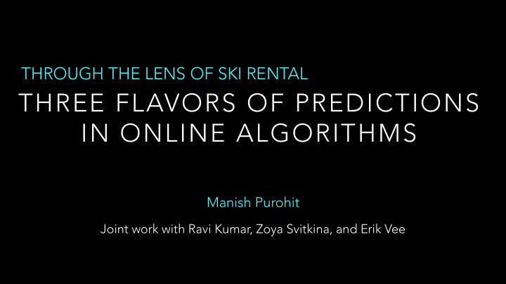 three flavors of predictions in online algorithms