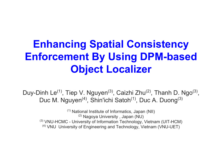 enhancing spatial consistency enforcement by using dpm