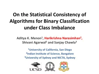 under Class Imbalance Aditya K. Menon 1 , Harikrishna Narasimhan 2 , Shivani Agarwal 2 and Sanjay