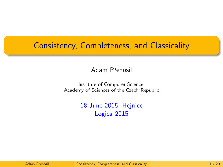 consistency completeness and classicality