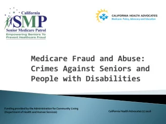 Funding provided by the Administration for Community Living  California Health Advocates (c) 2016