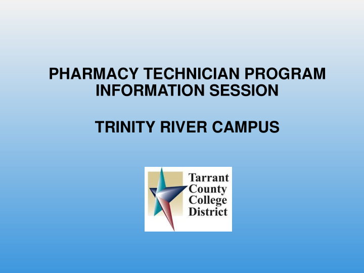 pharmacy technician program information session trinity
