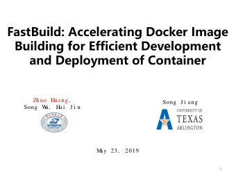 FastBuild: Accelerating Docker Image  Building for Efficient Development  and Deployment of