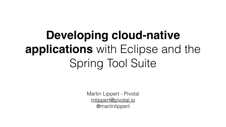 developing cloud native applications with eclipse and the