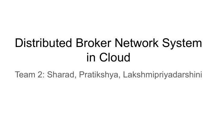 distributed broker network system in cloud