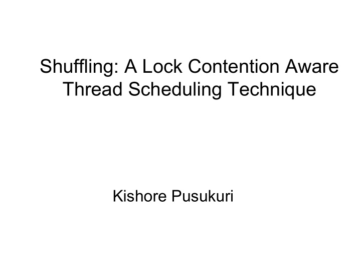 shuffling a lock contention aware thread scheduling