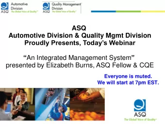 Automotive Division &amp; Quality Mgmt Division Proudly Presents, Todays Webinar  An
