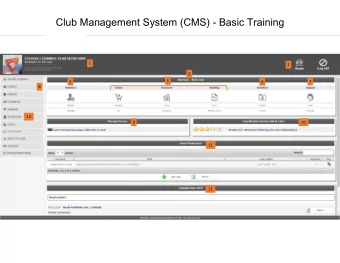 Club Management System (CMS) - Basic Training  1  2  3  5  4  7  6  8  13  9  10  11  12  Club