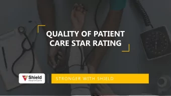 CARE STAR RATING  STRONGER WITH SHIELD  Presentation  Objectives  Purpose of Star Ratings