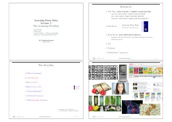 Resources 1. Web Page: www.cs.rpi.edu/  magdon/courses/learn.php  course info: