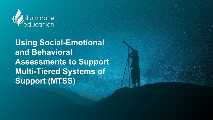 using social emotional and behavioral assessments to