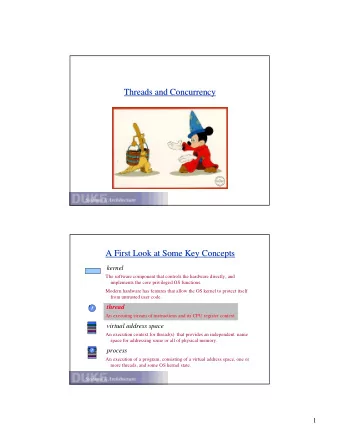 Threads and Concurrency  Threads and Concurrency  A First Look at Some Key Concepts  A First Look