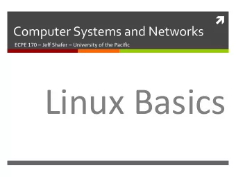 Linux  Basics    2    Pre-Lab    Everyone  installed  Linux  on  their