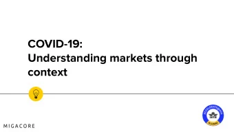 COVID-19:  Understanding markets through  context  What's changed since the last  2009  pandemic?