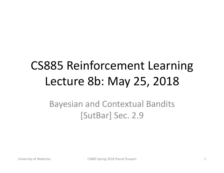 cs885 reinforcement learning lecture 8b may 25 2018