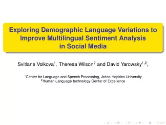 Exploring Demographic Language Variations to  Improve Multilingual Sentiment Analysis  in Social
