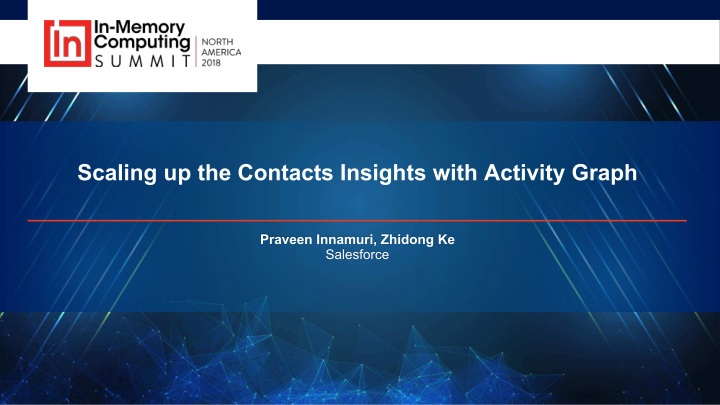 scaling up the contacts insights with activity graph