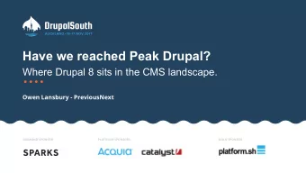 Have we reached Peak Drupal?  Where Drupal 8 sits in the CMS landscape.  Owen Lansbury -