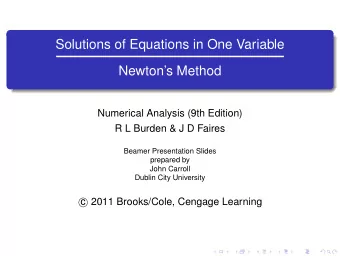 Solutions of Equations in One Variable  Newtons Method  Numerical Analysis (9th Edition)  R L
