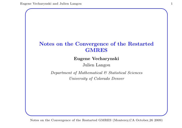 notes on the convergence of the restarted gmres