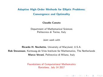 Adaptive High-Order Methods for Elliptic Problems:  Convergence and Optimality  Claudio Canuto