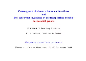 Convergence of discrete harmonic functions  and  the conformal invariance in (critical) lattice