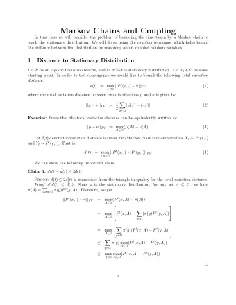 Markov Chains and Coupling  In this class we will consider the problem of bounding the time taken