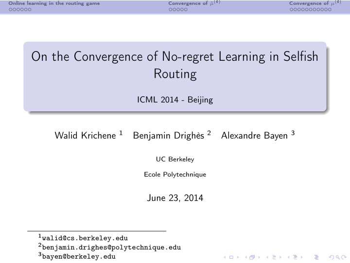 on the convergence of no regret learning in selfish