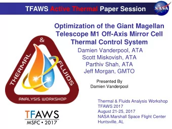 TFAWS  August 21-25, 2017  NASA Marshall Space Flight Center  MSFC  2017  Huntsville, AL  Table