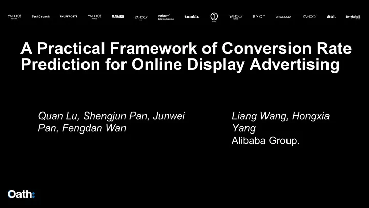 a practical framework of conversion rate prediction for