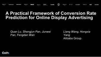 A Practical Framework of Conversion Rate  Prediction for Online Display Advertising  Quan Lu,