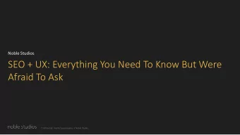 Afraid To Ask  Confidential. Intellectual property of Noble Studios.  Todays Speakers  Erik