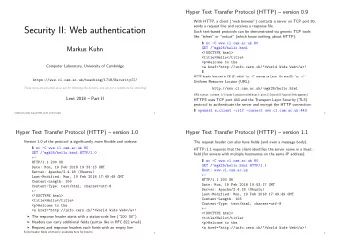 Security II: Web authentication  Such text-based protocols can be demonstrated via generic TCP