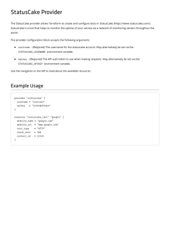 StatusCake Provider  The StatusCake provider allows Terraform to create and congure tests in