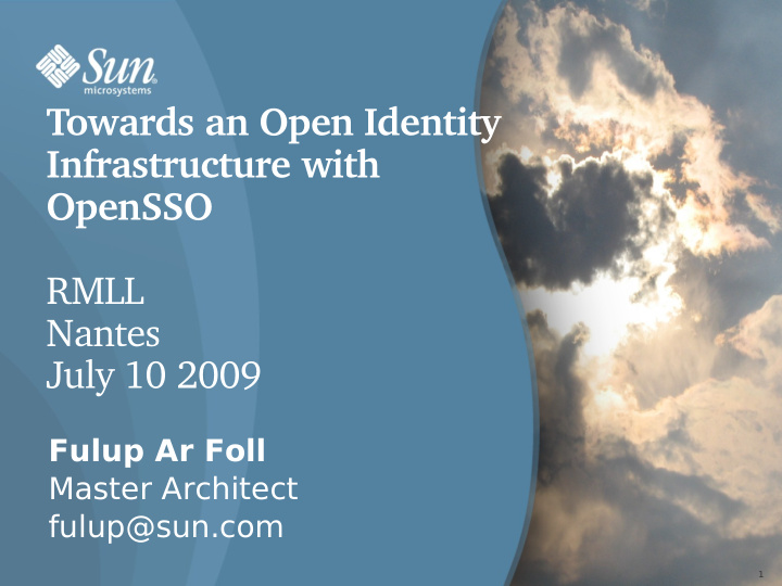 towards an open identity infrastructure with opensso rmll