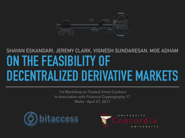 on the feasibility of decentralized derivative markets