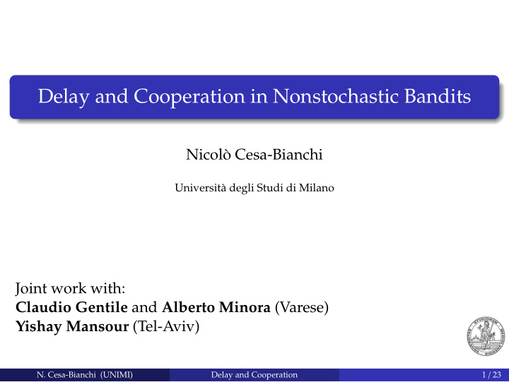 delay and cooperation in nonstochastic bandits