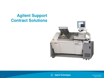 Contract Solutions  By Almasa Kljako  1  May 25, 2013  Agilent Support Contract Value Statement