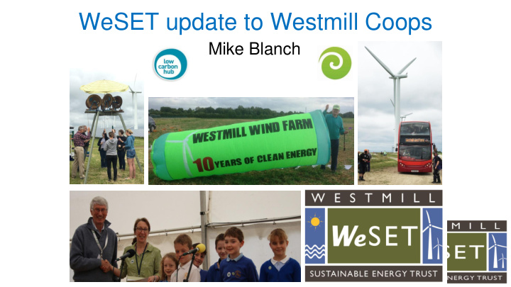weset update to westmill coops
