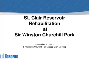 St. Clair Reservoir  Rehabilitation  at  Sir Winston Churchill Park  September 20, 2017 Sir Winston