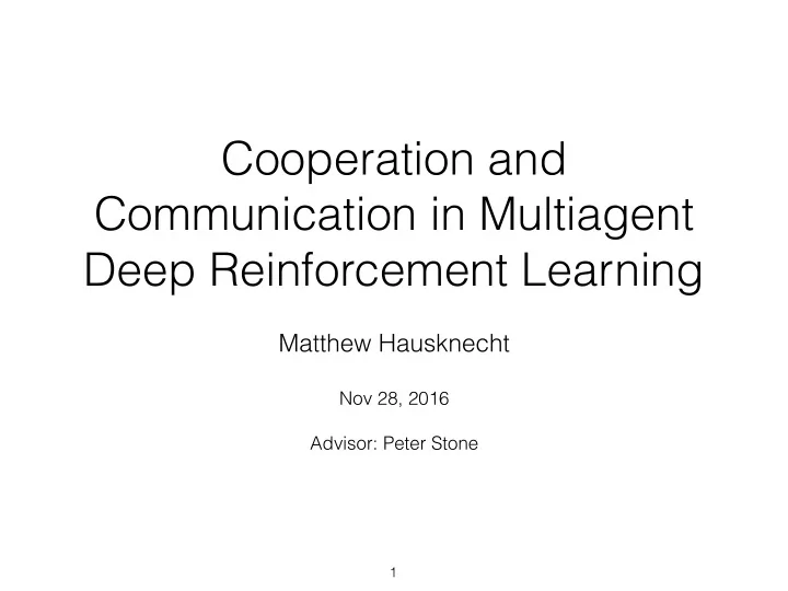 cooperation and communication in multiagent deep