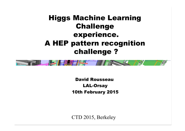 higgs machine learning challenge experience a hep pattern