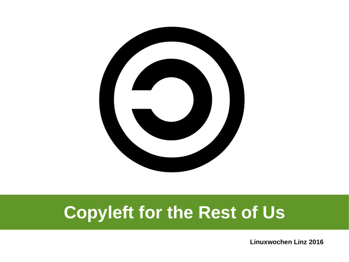 copyleft for the rest of us