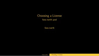 Choosing a License  foss-north pod  foss-north  foss-north  Choosing a License  Things to consider
