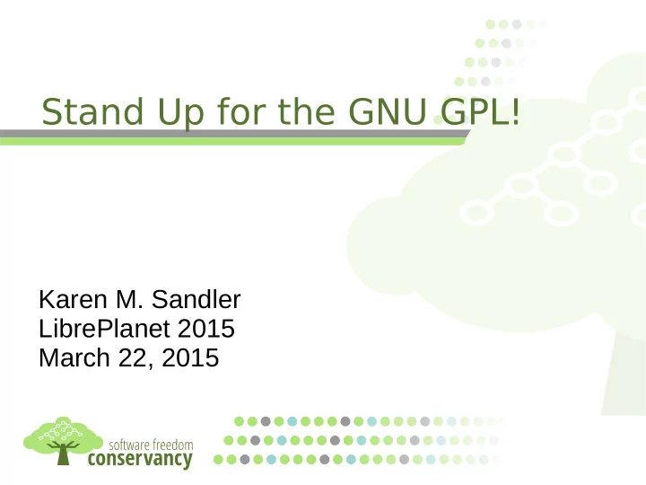stand up for the gnu gpl