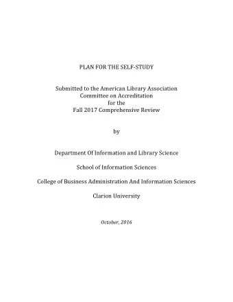 PLAN FOR THE SELF-STUDY  Submitted to the American Library Association  Committee on Accreditation