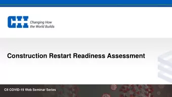 Construction Restart Readiness Assessment  Steve Cabano - Pathfinder  James Cravens - Pathfinder